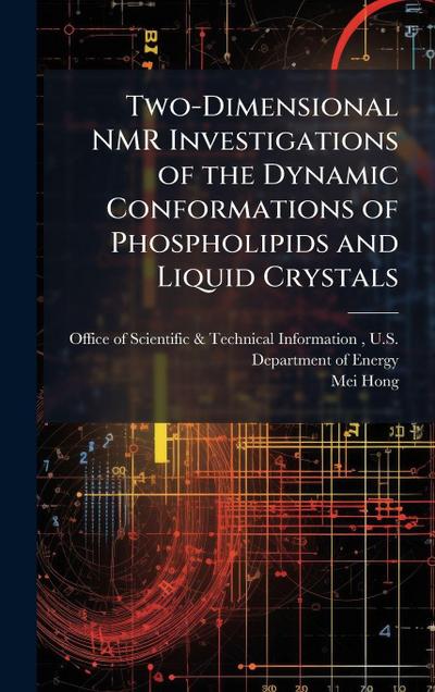 Two-Dimensional NMR Investigations of the Dynamic Conformations of Phospholipids and Liquid Crystals