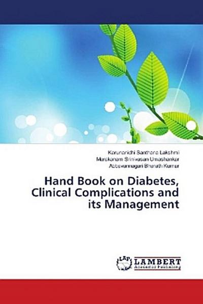 Hand Book on Diabetes, Clinical Complications and its Management