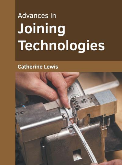 Advances in Joining Technologies