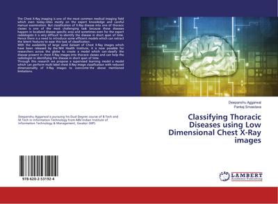 Classifying Thoracic Diseases using Low Dimensional Chest X-Ray images