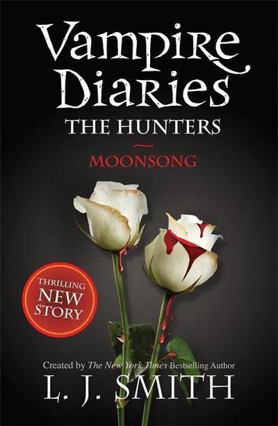 Vampire Diaries, The Hunters - Moonsong