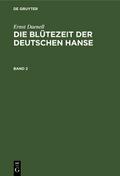 Ernst Daenell: Die Blütezeit der deutschen Hanse. Band 2