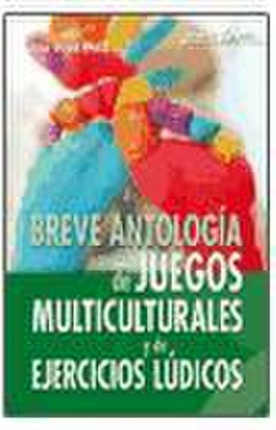 Weisz, J: Breve antología de juegos multiculturales y de eje