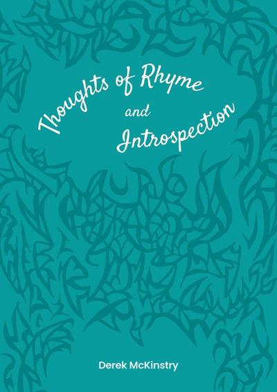 McKinstry, D: Thoughts of Rhyme and Introspection