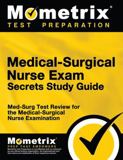Medical-Surgical Nurse Exam Secrets: Study Guide