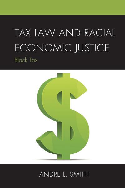 Tax Law and Racial Economic Justice