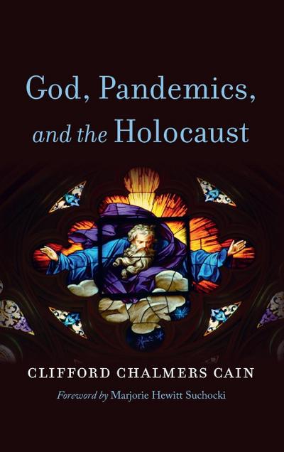 God, Pandemics, and the Holocaust