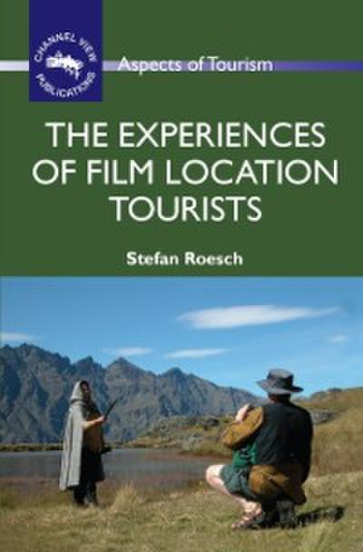 Experiences of Film Location Tourists