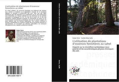 L’utilisation de plantations d’essences forestières au sahel
