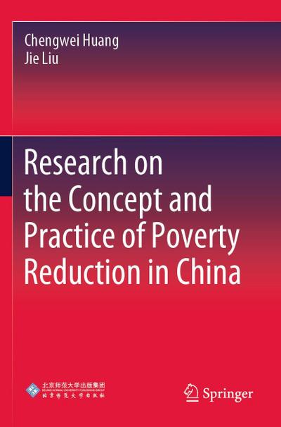 Research on the Concept and Practice of Poverty Reduction in China