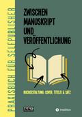 Zwischen Manuskript und Veröffentlichung