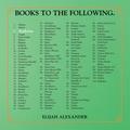 BOOKS TO THE FOLLOWING.