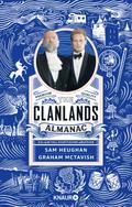 The Clanlands Almanac: Ein Jahr voll schottischer Abenteuer | Das perfekte Geschenk für alle Schottland- und „Outlander“-Fans!