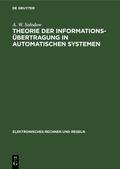 Theorie der Informationsübertragung in automatischen Systemen von A. W. Solodow | Ebook
