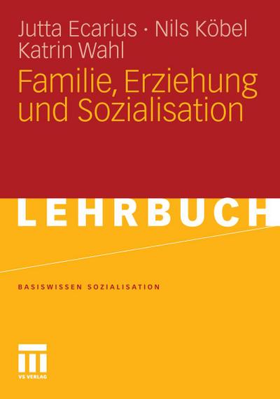 Familie, Erziehung und Sozialisation