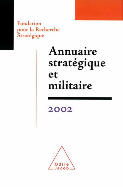 Annuaire strategique et militaire 2002