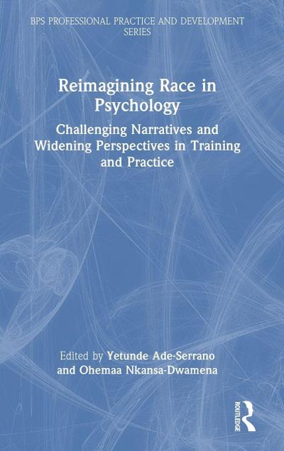 Reimagining Race in Psychology