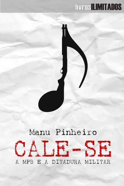 Cale-se MPB e a ditadura militar