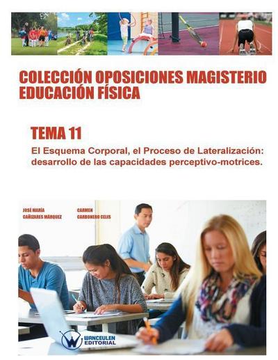 Colecciòn Oposiciones Magisterio Educaciòn Fìsica. Tema 11