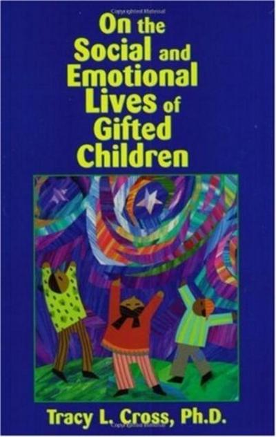 On the Social and Emotional Lives of Gifted Children