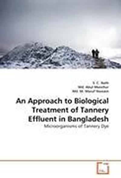 An Approach to Biological Treatment of Tannery Effluent in Bangladesh