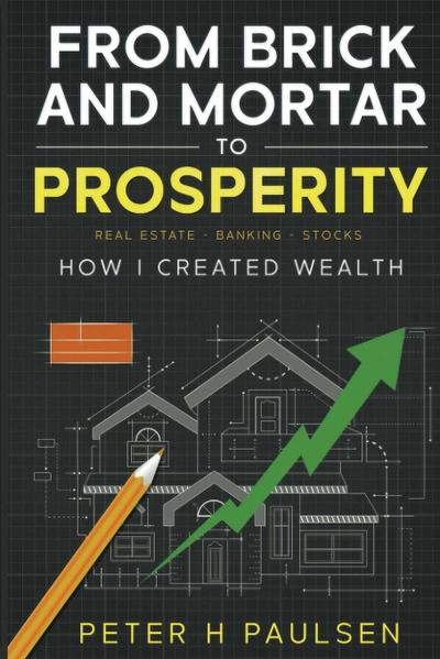 FROM BRICK AND MORTAR TO PROSPERITY