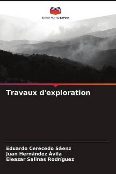 Travaux d’exploration