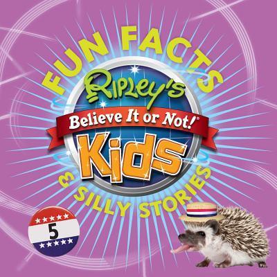 Ripley’s Fun Facts & Silly Stories 5, 5