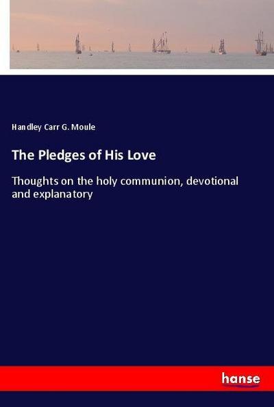 The Pledges of His Love