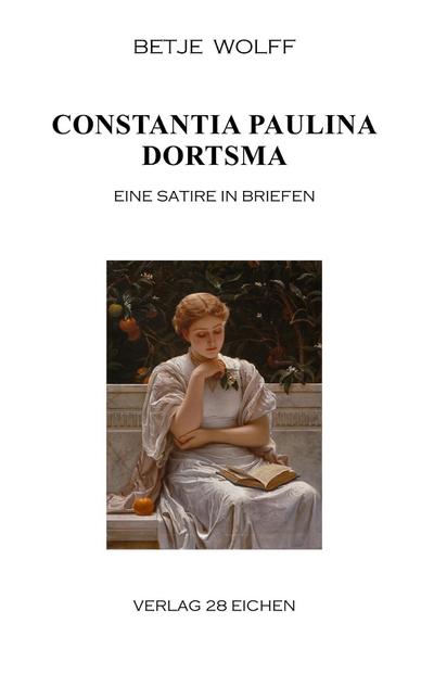 Constantia Paulina Dortsma - Betje Wolff