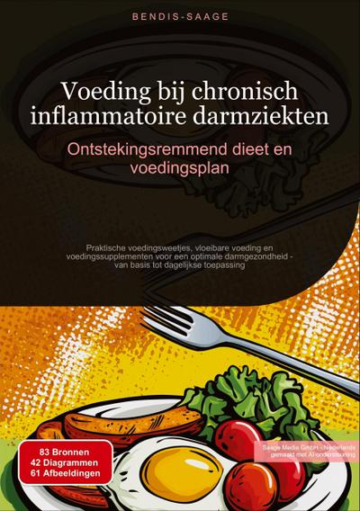 Voeding bij chronisch inflammatoire darmziekten: Ontstekingsremmend dieet en voedingsplan