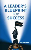 A Leader’s Blueprint for Success