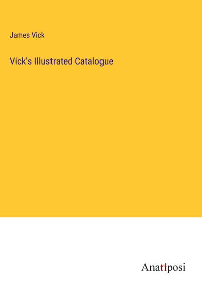 Vick’s Illustrated Catalogue