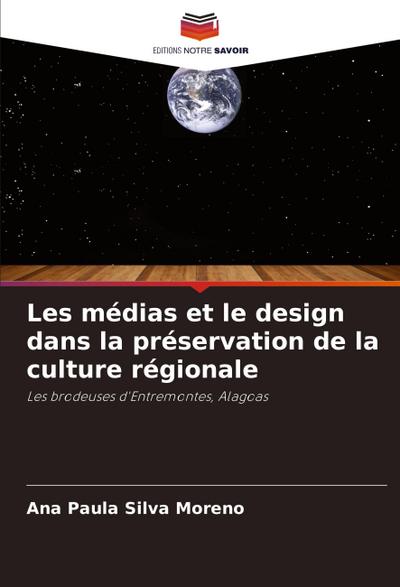 Les médias et le design dans la préservation de la culture régionale