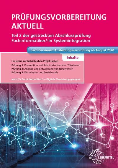 Prüfungsvorbereitung aktuell Teil 2 der gestreckten Abschlussprüfung: Fachinformatiker Systemintegration