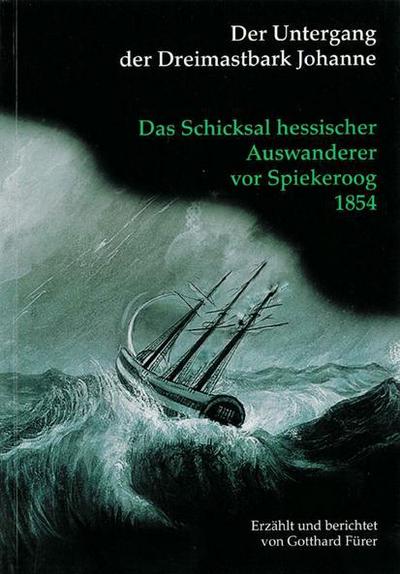 Der Untergang der Dreimastbark Johanne