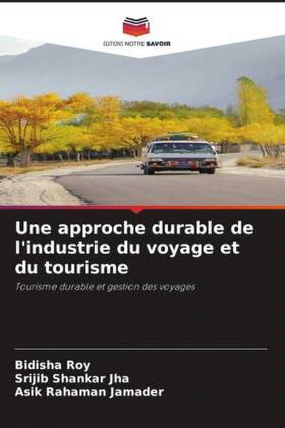 Une approche durable de l’industrie du voyage et du tourisme