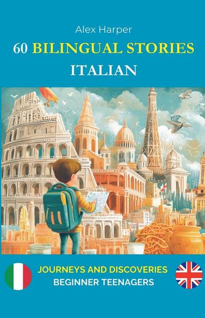 60 Bilingual Stories to Learn Italian