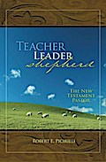 Teacher, Leader, Shepherd