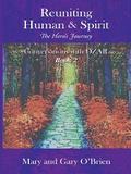 Reuniting Human & Spirit: the Hero’S Journey