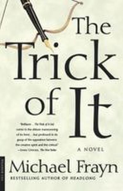The Trick of It