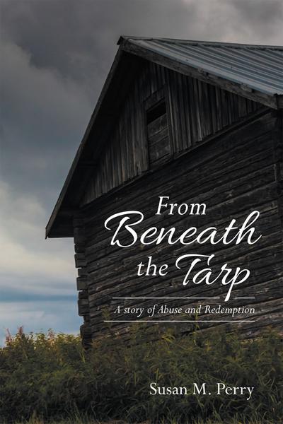 From Beneath the Tarp