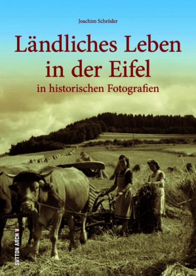 Ländliches Leben in der Eifel
