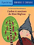 L’arbre à saucisses de Mimi Réglisse