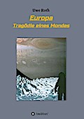 Europa - Tragödie eines Mondes
