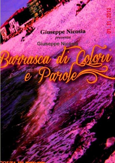 "BURRASCA DI COLORI E PAROLE" Raccolta di Poesie