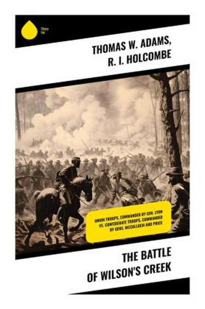The Battle of Wilson’s Creek