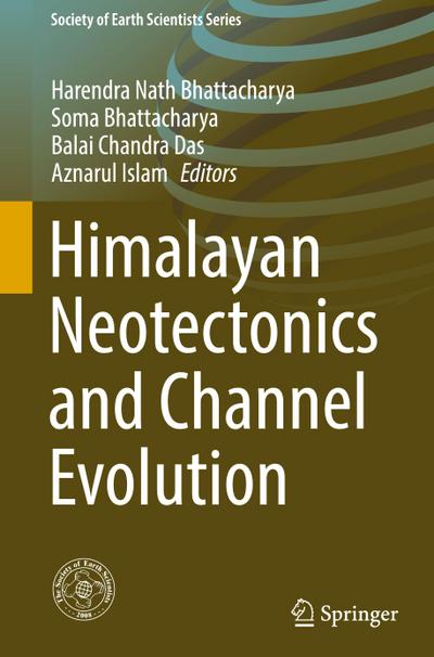 Himalayan Neotectonics and Channel Evolution