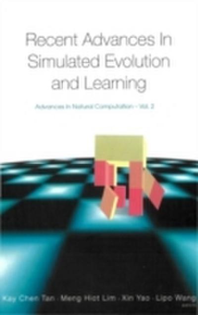 Recent Advances In Simulated Evolution And Learning