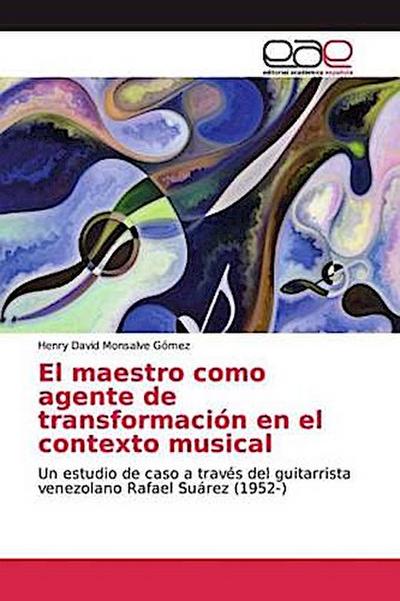 El maestro como agente de transformación en el contexto musical